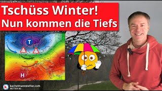 Tschüss Winter  Jetzt kommen die Tiefs mit Sturm milder Luft und Regen [upl. by Aerdnak963]