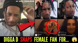 Digga D cgm Goes Off On Female Fan On Live quotDid You Brush Your Teeth Todayquot 😱 [upl. by Andrel]