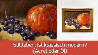 Klassisches Stillleben mit Ölfarben oder Acryl malen [upl. by Tobie740]