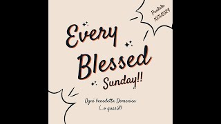 Every Blessed Sunday Puntata 10112024 [upl. by Mona]