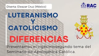 Tema 32 Luteranismo Vs Catolicismo  Diferencias [upl. by Hirai335]