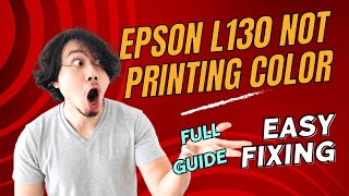 Epson L130 Not Printing colors Easy fixing guide no need technical knowledge [upl. by Tannenbaum]