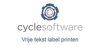 CycleSoftware Handleiding  Vrije tekst label printen [upl. by Pillihpnhoj623]