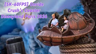 5K60FPS  Crushs Coaster Onride 2024  Walt Disney Studio Paris [upl. by Calmas70]