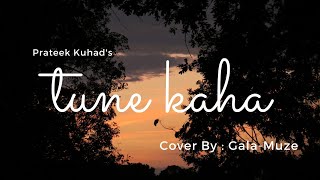 Tune KahaUkulele Cover  Prateek Kuhad  GalaMuze [upl. by Acina]