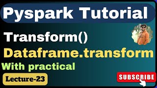 23 DataFrametransform function in PySpark  pyspark tutorial [upl. by Ylrbmik]