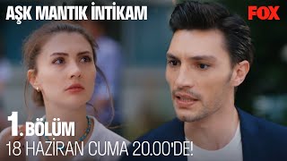 Aşk Mantık İntikam 1 Bölüm Cuma 2000de FOXta [upl. by Yelrah]