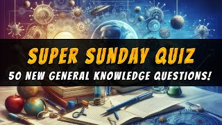 Test Your Wits with the Ultimate Sunday Quiz Challenge [upl. by Otsedom]