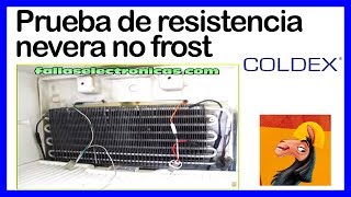 Refrigerador No Frost COLDEX  Prueba De Resistencia  Reparación Nevera [upl. by Mcquillin]