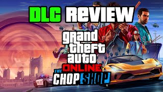 GTA 5  FULL Honest Review  The Chop Shop DLC Update [upl. by Yonita700]