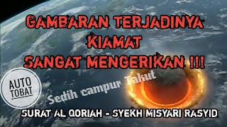 Gambaran Hari Kiamat  NGERI GAESS   Surat Al Qoriah  The End Of The World [upl. by Lashonda]