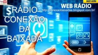 AS MELHORES MUSICAS INTERNACIONAIS REMIX DE TODO OS TEMPOS RADIO CONEXÃO DA BAIXADA 2016 [upl. by Abbotsen]