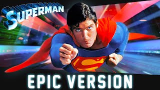 Superman  1978 Theme  Epic Rendition [upl. by Esoryram188]