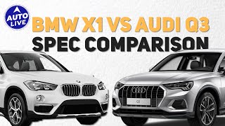 BMW X1 Vs Audi Q3 Spec Comparison  Auto Live [upl. by Oilicec]