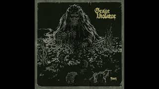 Grave Violator  Reet Full Album 2022 [upl. by Wolcott829]