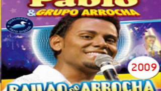 Pablo grupo arrocha pra você voltar pra mim [upl. by William]