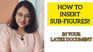 Lets Learn Latex  MiniChapter 5  How to insert SubFigures in Latex Document [upl. by Pentheas]