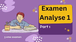 Examen d’analyse 1  part 1  nombres réels  partie entière sup et inf [upl. by Meridith]