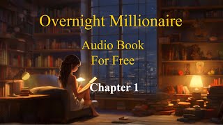 Free Audio Book  Overnight Millionaire  chapter1 [upl. by Annovy336]