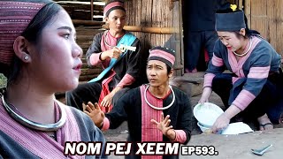 NOM PEJ XEEM EP593 Hmong New Movie [upl. by Marmawke]