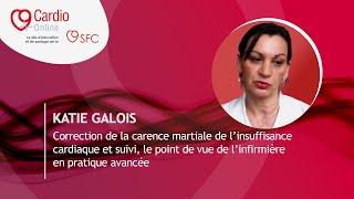 Carence martiale et insuffisance cardiaque  quel est le rôle de l’infirmière en pratique avancée [upl. by Sirehc]