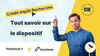 CREDIT IMPOT RECHERCHE CIR  Tout savoir sur le dispositif [upl. by Alin924]