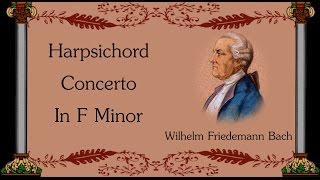 WF Bach  Harpsichord Concerto In F Minor [upl. by Adnor]