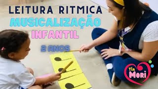 Musicalização Infantil  2 anos  Leitura Rítmica [upl. by Anayad]