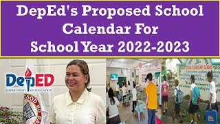 DepEds Proposed School Calendar For SY 20222023 August 22 The Opening Of Next School Year [upl. by Kama]