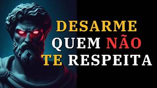 8 ATITUDES QUE DESARMA QUEM NÃO TE RESPEITA  ESTOICISMO [upl. by Nannoc]