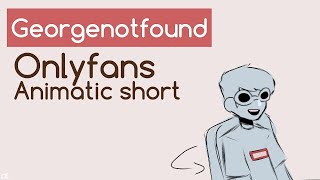 GeorgeNotFound onlyfans  short animatic [upl. by Rosemonde]