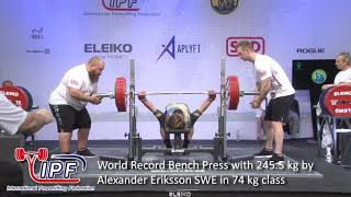 World Record Bench Press with 2455 kg by Alexander Eriksson SWE in 74 kg class [upl. by Ashok79]