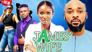 JAMES WIFE COMPLETE MOVIE   2024 LATEST RELEASED NOLLYWOOD MOVIE [upl. by Fein]