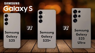 Samsung Galaxy S25 vs Samsung Galaxy S25 Plus vs Samsung Galaxy S25 Ultra Specs Review amp Comparison [upl. by Yert683]