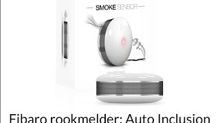 Fibaro Rookmelder  Toevoegen Auto Inclusion [upl. by Jamin676]