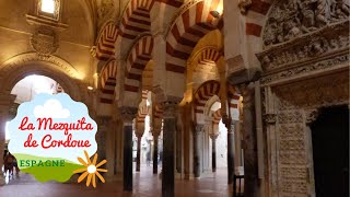 La Mezquita  Mosquée Cathédrale de Cordoue  Espagne [upl. by Rosemonde]