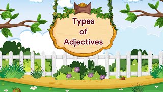 Types of Adjectives  English Grammar Gear  Class 6 [upl. by Aitsirhc]