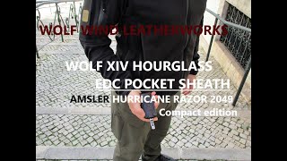 AMSLER Hurricane Razor 2049  Hourglass EDC Pocket Sheath  Wolf Wind Leatherworks [upl. by Ahsienak]