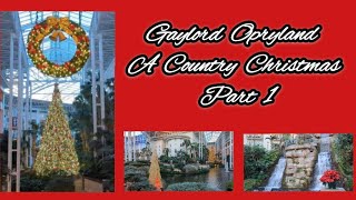 GAYLORD OPRYLAND CHRISTMASDaytime Walk ThroughNashville TN 2023 Part 1 [upl. by Dadelos125]