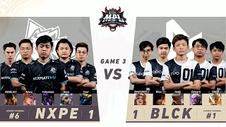 MPLPH S8 W6D2 BLCK VS NXPE Game 3 [upl. by Hollie779]