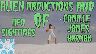 alien abduction and ufo sightings of Camille James Harman [upl. by Yadseut855]