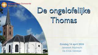 20240414 De ongelofelijke Thomas [upl. by Norrad433]