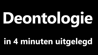 Deontologie in vier minuten uitgelegd [upl. by Neurath431]