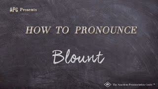 How to Pronounce Blount Real Life Examples [upl. by Eninahs]