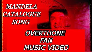 Overthrone Mandela Catalogue Song fAN MUSIC VIDEO [upl. by Faletti]