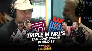 State Of Origin Selection Drama  Saturday Scrum  Triple M NRL [upl. by Harraf]