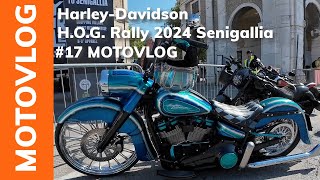 17 HarleyDavidson HOG Rally 2024 Senigallia  MotoVlog [upl. by Bayer]