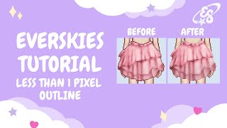 Everskies tutorial  less than 1 pixel outline [upl. by Pardew]