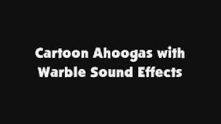 Cartoon Ahoogas with Warble SFX [upl. by Rana869]