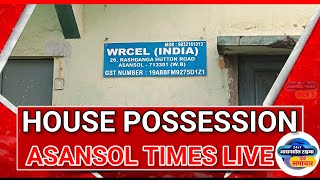 ASANSOL TIMES LIVE HOUSE POSSESSION BY INDIAN BANK FOR LOAN DEFAULT।। [upl. by Haimorej]